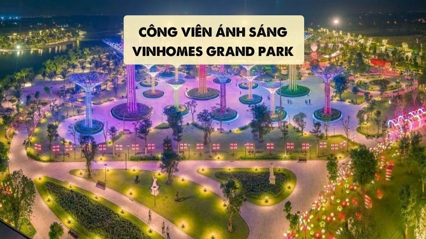Công viên ánh sáng Vinhomes Grand Park