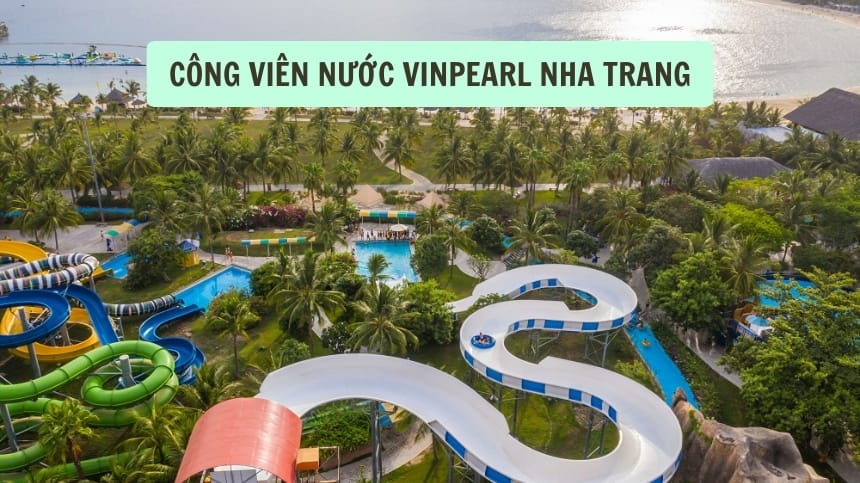 Công viên nước Vinpearl Nha Trang