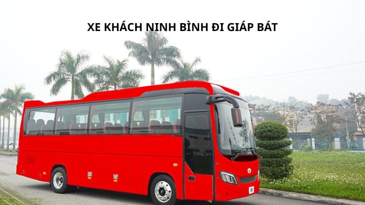 Xe khách Ninh Bình đi bến xe Giáp Bát